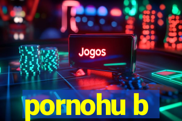 pornohu b
